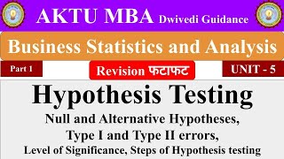 Hypothesis testing Business Statistics and Analytics business statistics and analytics aktu notes [upl. by Poul]