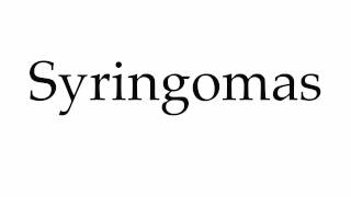 How to Pronounce Syringomas [upl. by Apostles]