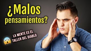 ¿Cómo dejar los Malos pensamientos EL SECRETO PARA VENCER LAS TENTACIONES [upl. by Nilyak350]