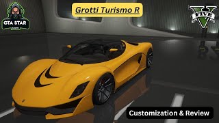 Grotti Turismo R  Customization amp Review in 10 min or less [upl. by Turpin170]