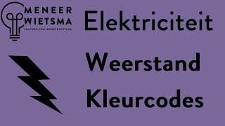 Natuurkunde uitleg Elektriciteit 19 Weerstand Kleurcodes [upl. by Ingalls]