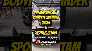 Pemasangan Dan Jual Bodykit Xpander 2024 amp Spoiler Hitam Mobil MitsubishiExpander JAGO AUDIO MEDAN [upl. by Enoob]