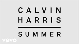 Calvin Harris  Summer Audio [upl. by Loginov]