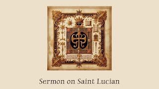 Sermon on St Lucian by Odo I of Beauvais [upl. by Yllib]