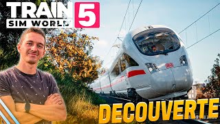 JE DÉCOUVRE LE NOUVEAU TRAIN SIM WORLD 5 [upl. by Vonny]