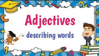 Adjectives Describing Words  with Activities [upl. by Lasonde676]