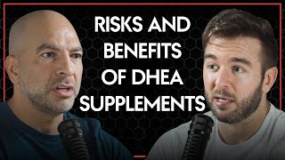 Risks and benefits of DHEA supplementation  Peter Attia amp Derek MPMD [upl. by Ecinreb]