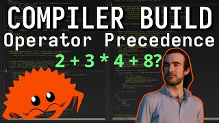 Building a Compiler  Simple Operator Precedence with Parser Combinators  Live Rust Programming [upl. by Suzetta110]