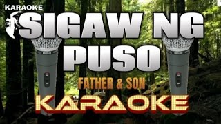 SIGAW NG PUSO  Father amp Son  Karaoke [upl. by Olly]