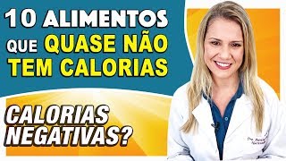 10 Alimentos Que Quase Não Tem Calorias CALORIAS NEGATIVAS [upl. by Orland]