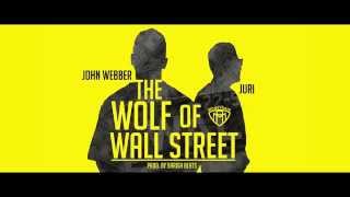 John Webber amp Juri  Wolf of Wallstreet FREETRACK prod by Barish Beats [upl. by Annoved]