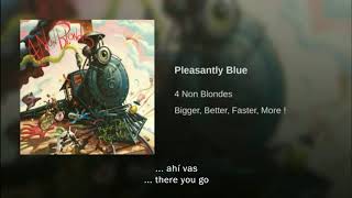 4 Non Blondes Pleasantly Blue Traducida Al Español [upl. by Nesiaj]