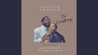 On Everything feat Anthony Hamilton [upl. by Fleeta]