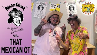 Nardwuar vs That Mexican OT [upl. by Sotnas]