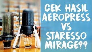 BANDINGIN HASIL ESPRESSO STARESSO MIRAGE VS AEROPRESS OKEHAN MANA [upl. by Ogdon598]