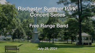 Rochester Summer Park Concert Series  Free Range Band 7282024 [upl. by Ruyle940]