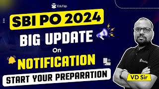 SBI PO 2024 Notification Update  SBI PO Expected Exam Date amp Vacancies SBI PO Preparation Strategy [upl. by Mcclenaghan713]