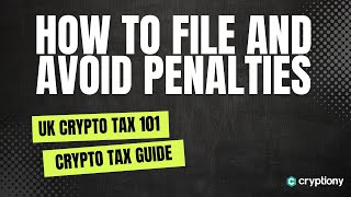 UK Crypto Taxes  Understanding and Paying Your Crypto Taxes in the UK [upl. by Lubow808]