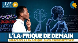 Live132  IA amp Afrique  Quelles perspectives [upl. by Varrian817]