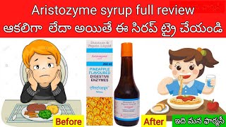 aristozyme Syrup in Telugu Composition Uses Sideeffects etcఆకలిగా లేదా జీర్ణం అవ్వడం లేదా [upl. by Bonney]