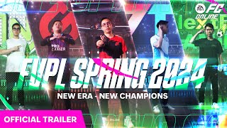 New Era  New Champions Nhà Vô Địch Đầu Tiên Của Kỷ Nguyên Mới  Official Trailer FVPL Spring 2024 [upl. by Moe]