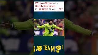 The Surprising Reason Why Wasim Akram Said O Teri Harbhajan shorts youtubeshorts [upl. by Grimbal]