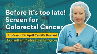 Is Colorectal Cancer Preventable  Colorectal Surgeon Explains  Professor Dr April Camilla Roslani [upl. by Geier]