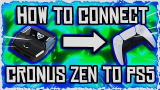 HOW TO CONNECT CRONUS ZEN TO PS5 NEXT GEN SETUP [upl. by Nnyltak]