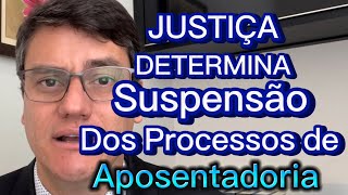 PROCESSOS DE APOSENTADORIA SUSPENSOS EM TODO BRASIL  Saiba o que fazer [upl. by Marwin]