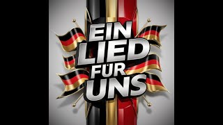 Ein Lied für Uns [upl. by Ribak]