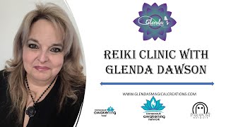 Loving Kindness Reiki Clinic with Glenda Dawson [upl. by Flodur]