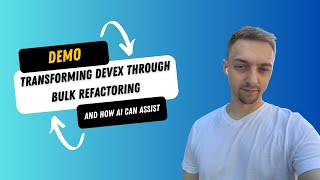 Transforming DevEx Through Bulk Refactoring and How AI Can Assist [upl. by Columba]