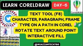 CorelDraw Day6  Text Tool  Character Paragraph and Frame  Interactive Fill Type on path  LOGO [upl. by Nylorahs]