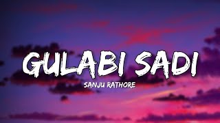 Gulabi sadi songgulabi sadi song slowed amp reverb lyrics and remixlofi tune tint [upl. by Annaynek]