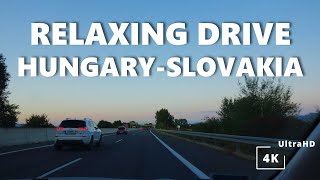 Relaxing Driving Hungary  Slovakia via Bratislava  Relaksująca jazda WęgrySłowacja via Bratysława [upl. by Zetnwahs]