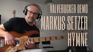 Markus Setzer  Ruokangas Valvebucker 5String Demo  Hymn [upl. by Rawdon]