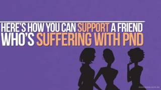 How to support a friend struggling with Perinatal Anxiety and Depression [upl. by Pet]