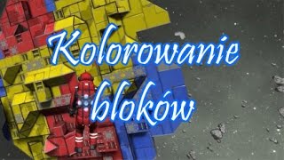 Kolorowanie bloków  Space Engineers PL [upl. by Anitsyrk]