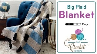 Crochet Big Plaid Blanket  EASY  The Crochet Crowd [upl. by Marbut]