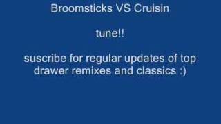 Broomsticks Vs Cruisin Mix [upl. by Siekram931]