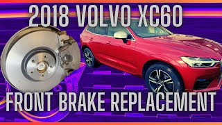 Volvo XC60 2018   Front Brake Replacement [upl. by Jarid]