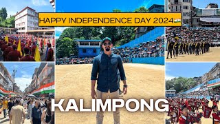 15th AUGUST OF KALIMPONG  HAPPY INDEPENDENCE DAY  KALIMPONG [upl. by Oberstone663]