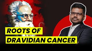 Dravidianism  A Cancer  J Sai Deepak Explains Roots Of Dravidian Ideology  DMK Periyar EVR Church [upl. by Ennaeerb619]