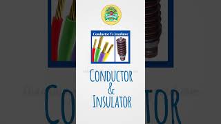 Conductor amp Insulatoreducation [upl. by Holds]