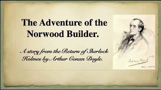 Adventure of the Norwood Builder a Sherlock Holmes story [upl. by Blainey]