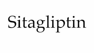 How to Pronounce Sitagliptin [upl. by Nomahs47]