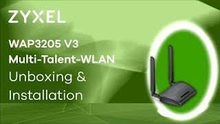 Zyxel WAP3205 V3 WLAN MultiTalent  Unboxing and Setup [upl. by Acemat]