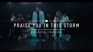 Casting Crowns  Praise You In This Storm Live from YouTube Space New York [upl. by Lyckman831]