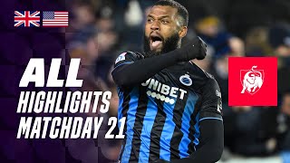 ALL HIGHLIGHTS MATCHDAY 21 👀⚽ Jupiler Pro League 2324 [upl. by Allisan]