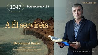 Devocional diario 1047 por el p𝖺𝗌𝗍𝗈𝗋 José Manuel Sierra [upl. by Buffo]